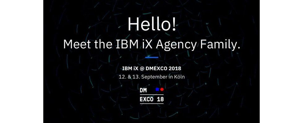 Von AI über Blockchain bis Generation Z: Die IBM iX Agenturfamilie auf der DMEXCO18