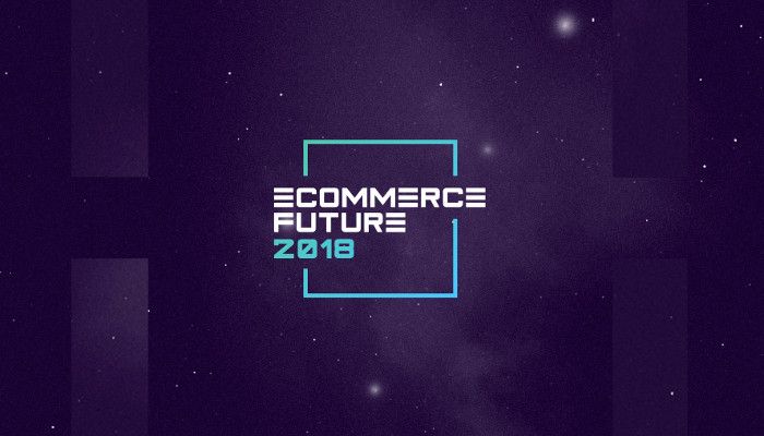 Die eCommerce Future 2018 macht die Zukunft des Onlinehandels greifbar