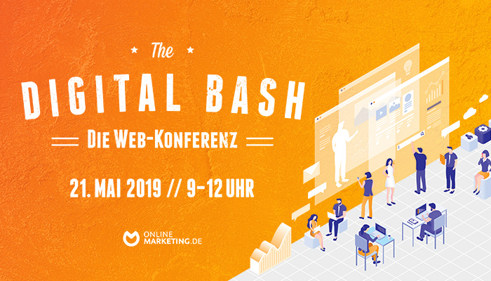 The Digital Bash: Die größte Web-Konferenz der Digitalbranche geht in die 2. Runde