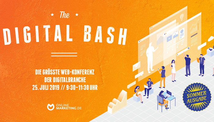 The Digital Bash: Visionäre des Marketing bei der Sommer-Ausgabe der beliebten Web-Konferenz