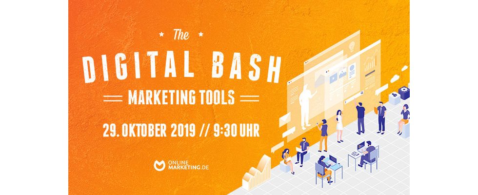 The Digital Bash – Marketing Tools: Potenzialmaximierung  durch Koordination