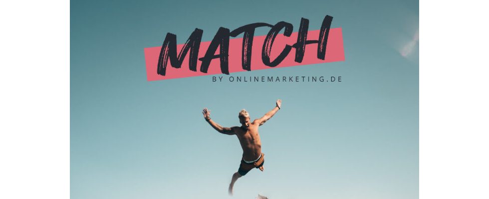 Auf MATCH by OnlineMarketing.de bewerben sich Unternehmen bei Online Marketern – Recruiting andersherum!