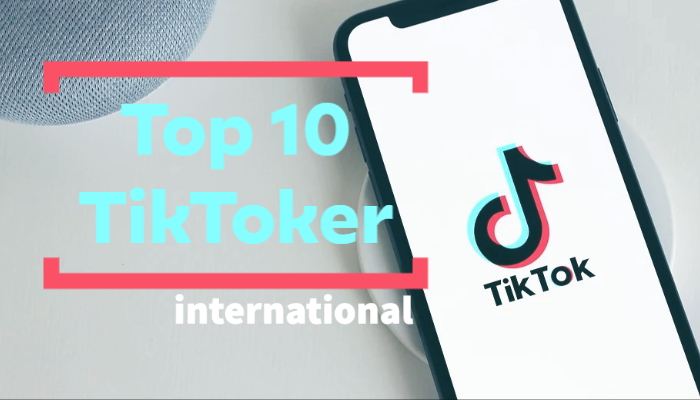 Die Top 10 der erfolgreichsten internationalen TikToker