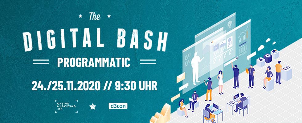 The Digital Bash – Programmatic Advertising mit d3con Feeling