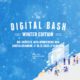 The Digital Bash – Winter Edition