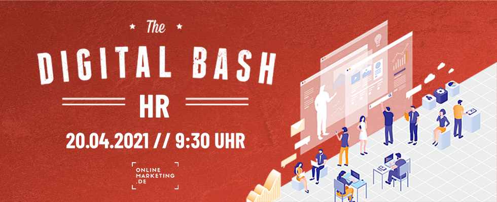 Von HR-Profis lernen, was 2021 wichtig ist: Digital Bash – HR