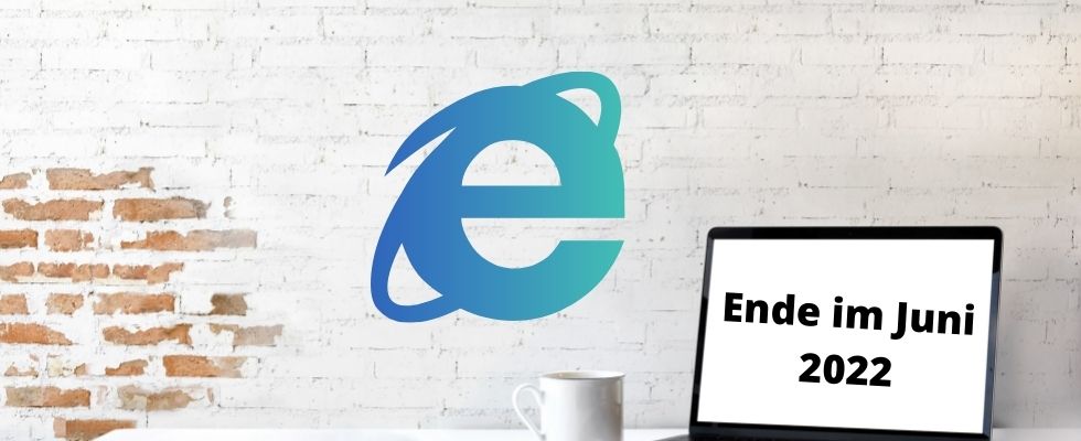 Microsoft: Internet Explorer wird 2022 endgültig abgesetzt