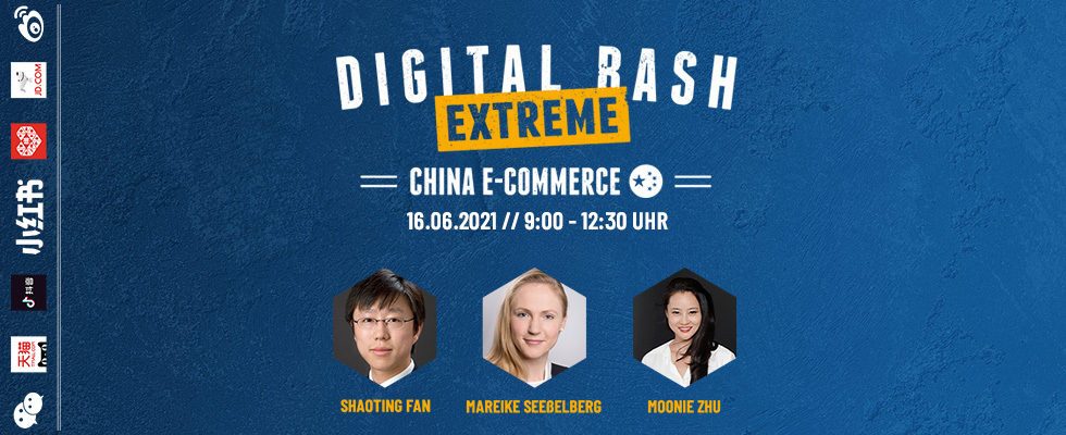 Dein Erfolgsrezept für den Online-Handel in Fernost: Digital Bash EXTREME – E-Commerce China