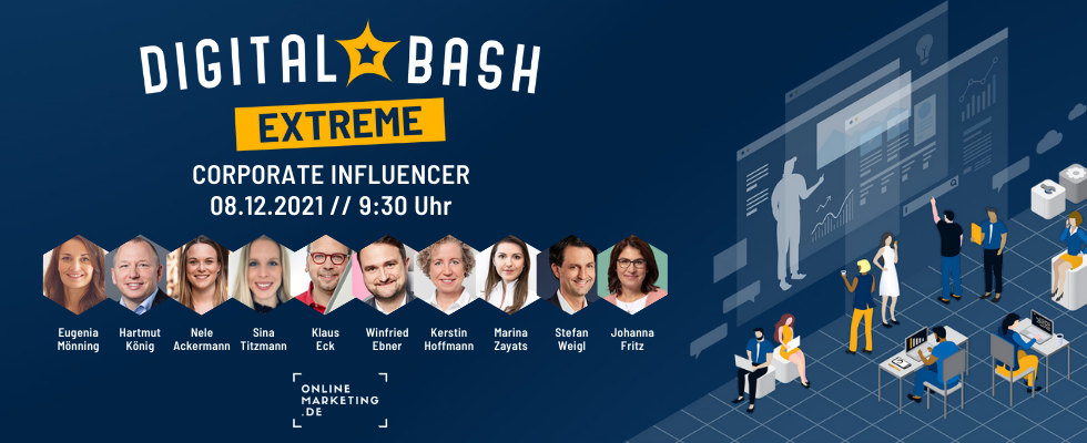 Dein Einstieg ins Social Brand Building: Digital Bash EXTREME – Corporate Influencer