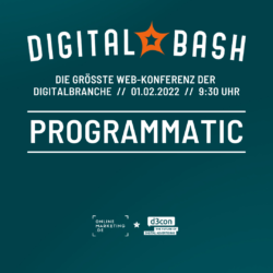 Starte ins Jahr 2022 mit dem Digital Bash – Programmatic