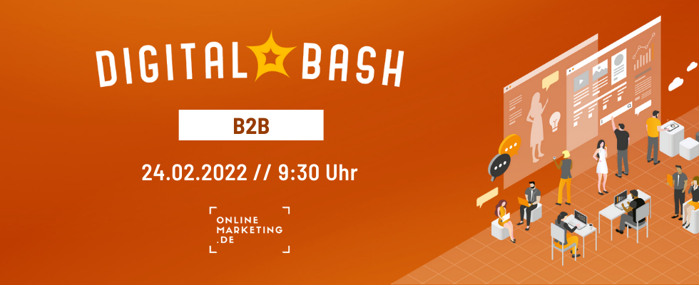 Startschuss für dein Business: Digital Bash – B2B