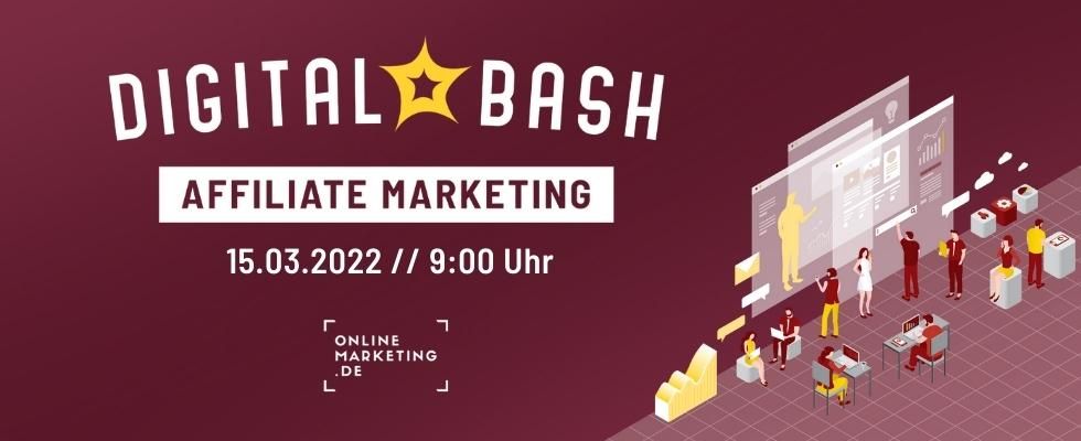 Checklisten und Gamechanger für das Partner Marketing beim Digital Bash – Affiliate Marketing