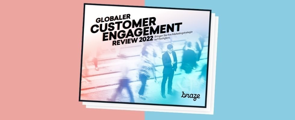 Whitepaper: Die 3 großen Trends im Customer Engagement 2022