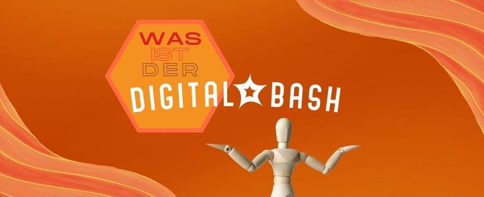 FAQ: Was ist der Digital Bash?