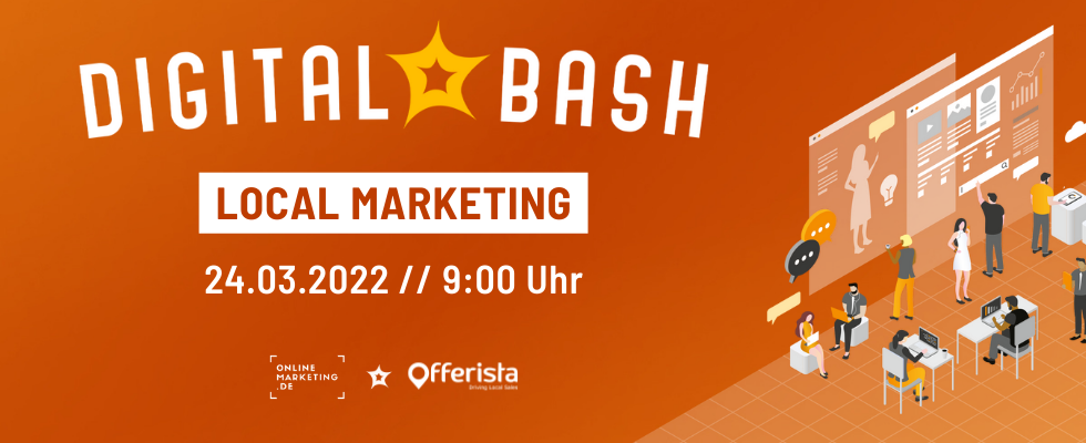 Regional punkten: Mit dem Digital Bash – Local Marketing by Offerista