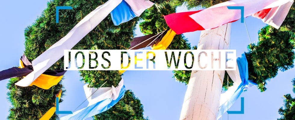 Feiertagsstimmung im Mai mit unseren Jobs der Woche