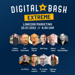 Marketing- und Employer-Branding-Potenziale ausschöpfen mit dem Digital Bash EXTREME – LinkedIn Marketing