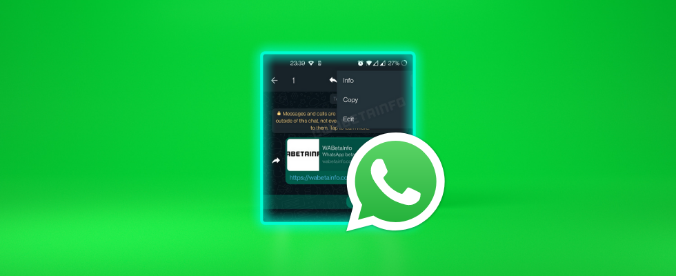 Du kannst bald WhatsApp-Nachrichten nachträglich bearbeiten