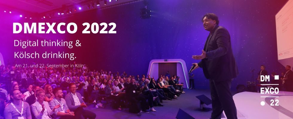 DMEXCO 2022 in Köln: Erlebe die führenden Köpfe und wegweisenden Themen des Digital Business