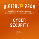 Werde zur Human Firewall mit unserem Digital Bash – Cyber Security