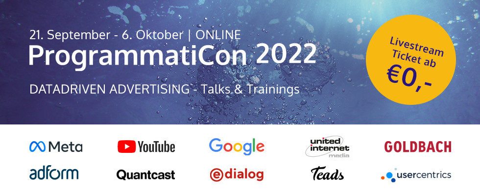 ProgrammatiCon 2022: Data Driven Marketing mit Keynotes von Meta, Google, YouTube und Co. erfolgreich umsetzen