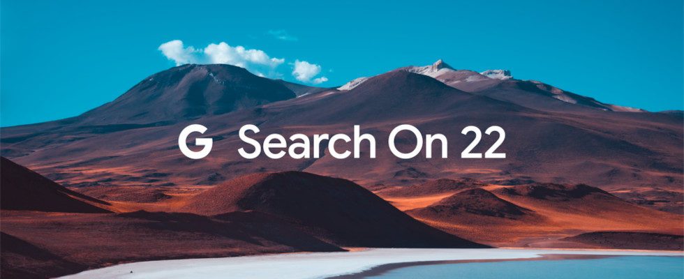 Search On 22: Google möchte weit mehr sein als eine Suchmaschine