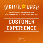 Trends in der digitalen CX und UX: Digital Bash – Customer Experience