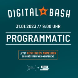 Automatisch erfolgreich im neuen Jahr durchstarten: Der Digital Bash – Programmatic by d3con