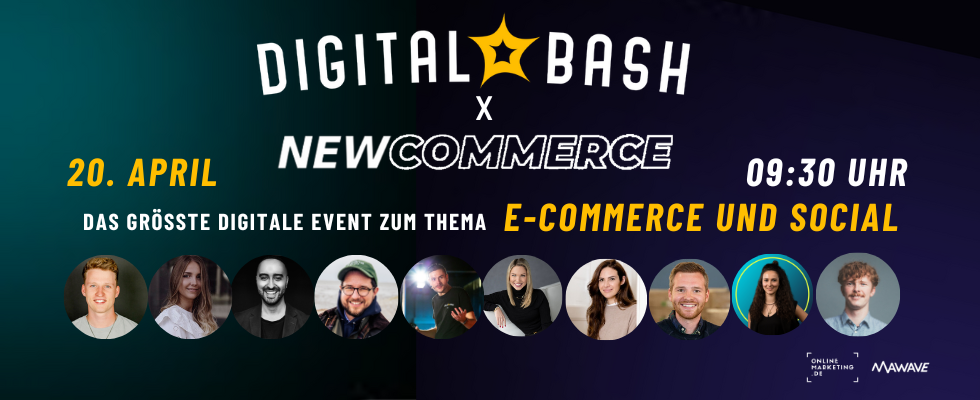Doppelte Event Power: Das ist der New Commerce x Digital Bash