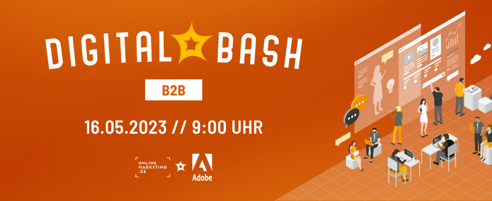 Digital Bash – B2B powered by Adobe