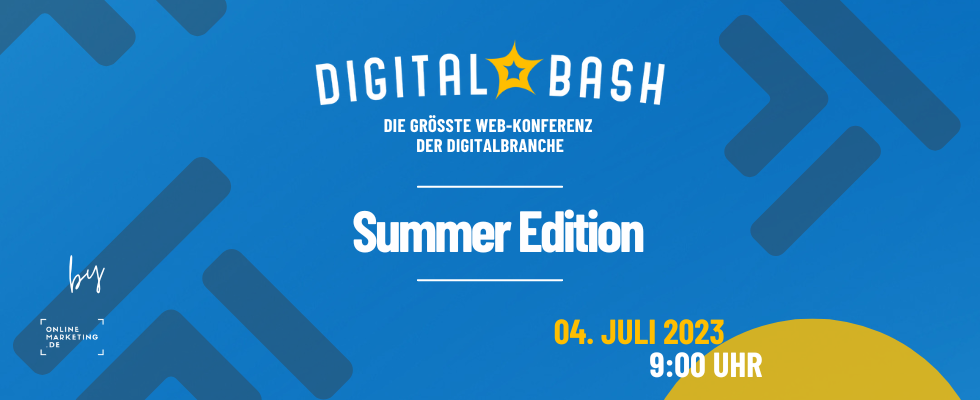 Anti-Sommerloch-Garantie beim Digital Bash – Summer Edition