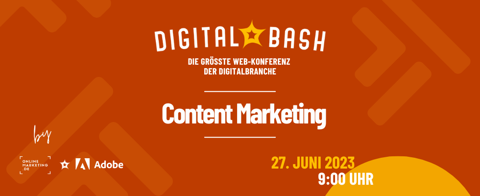 Relatable Stories und supercharged LinkedIn Ads: Digital Bash – Content Marketing powered by Adobe