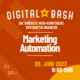 Mehr Nutzen, weniger Aufwand beim Digital Bash – Marketing Automation