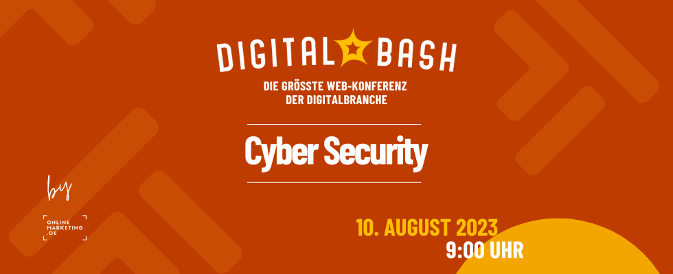 Better safe than sorry mit dem Digital Bash – Cyber Security