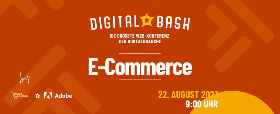 Von Klicks zu Käufen dank des Digital Bash – E-Commerce powered by Adobe