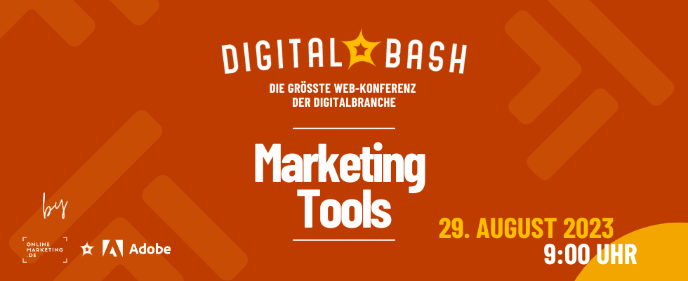 Nägel mit Köpfen machen: Digital Bash – Marketing Tools powered by Adobe