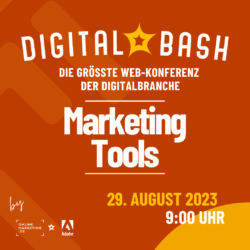 Die Werkzeuge der Profis beim Digital Bash – Marketing Tools powered by Adobe
