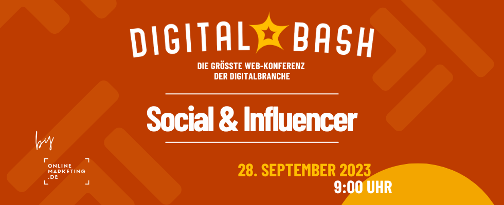 Everybody is an Influencer nowadays: Digital Bash – Social & Influencer