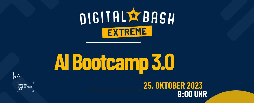KI-Trainingslager der Extraklasse: Digital Bash EXTREME – AI Bootcamp