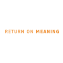 RETURN ON MEANING