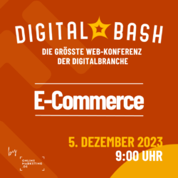 Jahresabschluss und Zukunftsausblick beim Digital Bash – E-Commerce