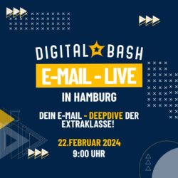E-Mail LIVE – Digital Bash | OnlineMarketing.de