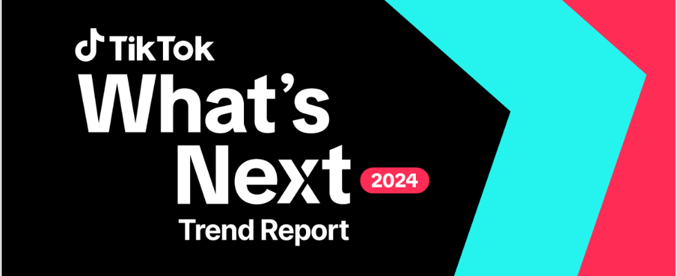TikTok Trend Report 2024: Creative Bravery und was für Marketer noch wichtig wird