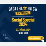 Social kann so einfach sein: Digital Bash EXTREME – Social Special
