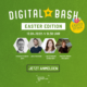 Finden ohne zu suchen beim Digital Bash – Easter Special