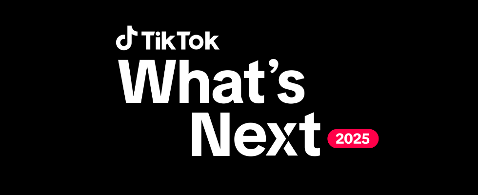 What’s Next 2025: Die wichtigsten TikTok-Trends für Brands