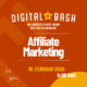 Digital Bash – Affiliate Marketing