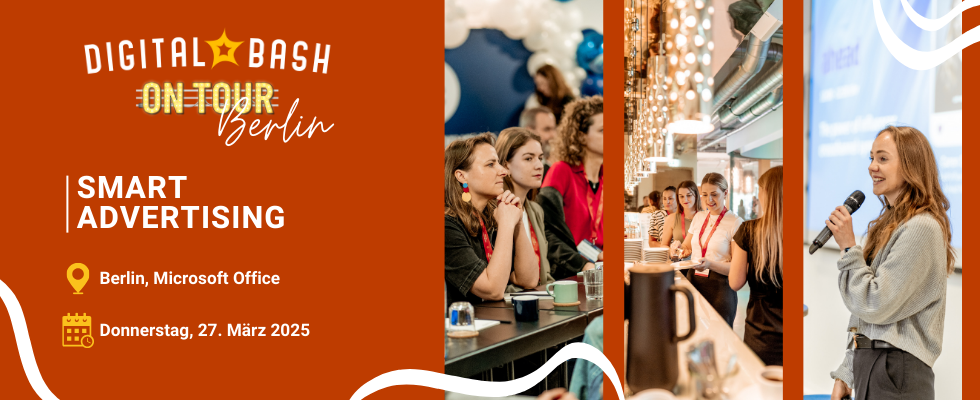 Digital Bash On Tour x Smarketer – Smart Advertising im Fokus