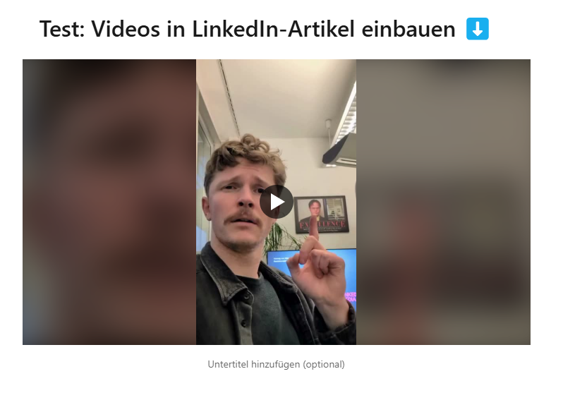 So sieht ein im Newsletter integriertes Video aus, Screenshot LinkedIn, Newsletter Composer mit Video-Visual und Titel darüber 