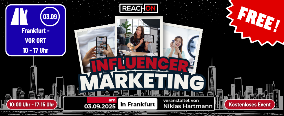 ReachOn: Influencer Marketing 2025 – so führen Großunternehmen 7-stellige Budgets zum Erfolg